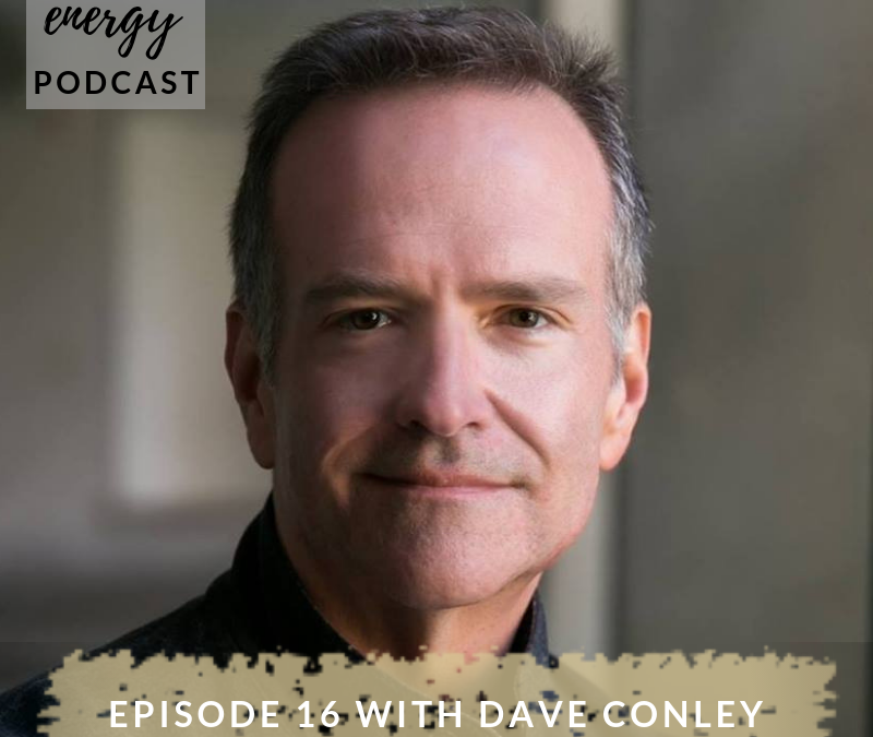 Episode 16 – David Conley | Health & well-being coach