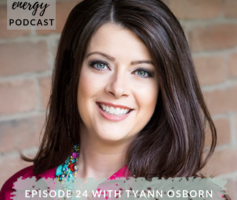 Episode 24 – TyAnn Osborne | Success Guide & Strengths Guru