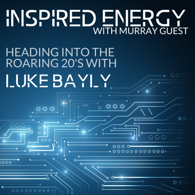 Episode 38 – Heading into the Roaring 20s | Luke Bayly