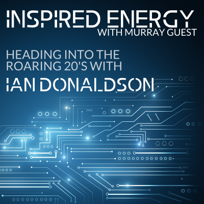 Episode 41 – Heading into the Roaring 20s | Ian Donaldson