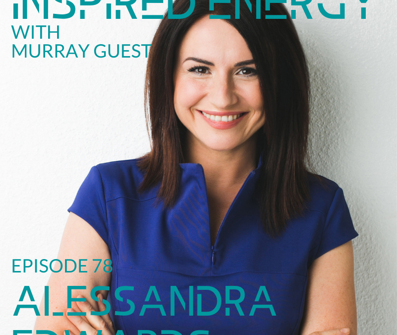 Episode 78 – Alessandra Edwards | Performance & Wellbeing expert for CEOs