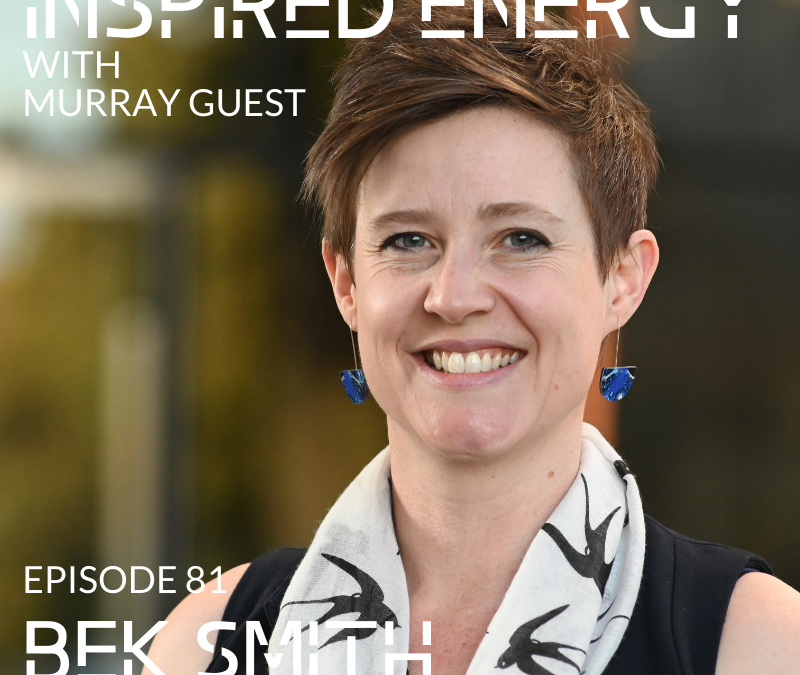 Episode 81 – Bek Smith | Mental Fitness Expert